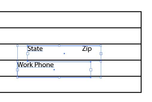 Illustrator Form Tut - Select "State" and "Work Phone" Text Boxes Illustrator Form Tut - Select "State" and "Work Phone" Text Boxes