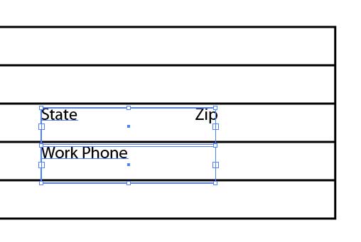 Illustrator Form Tut - "State" and "Work Phone" Aligned to the Left Illustrator Form Tut - "State" and "Work Phone" Aligned to the Left