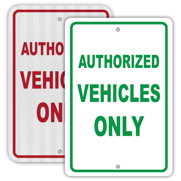 Authorized Vehicles Only Parking Sign