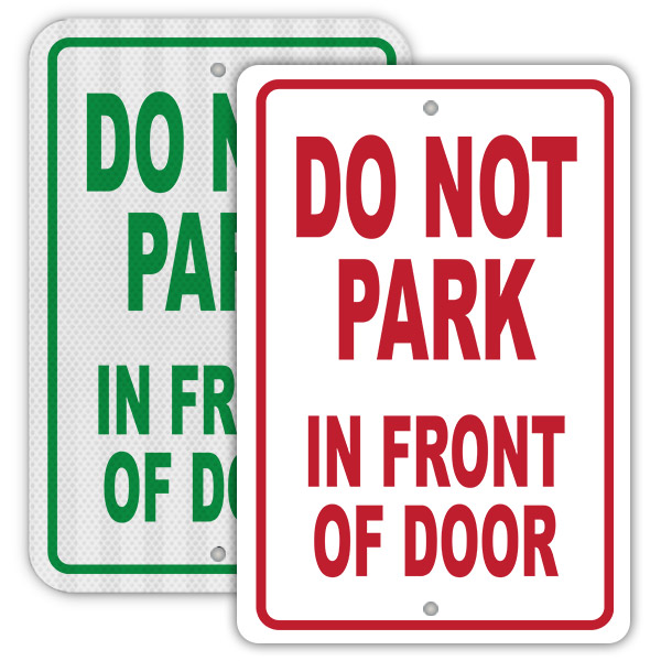 Do not park in front of door sign