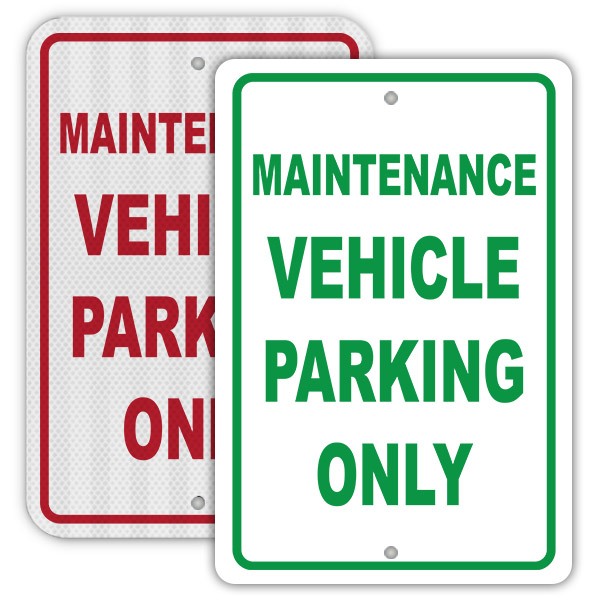Maintenance Vehicle Parking Only Sign