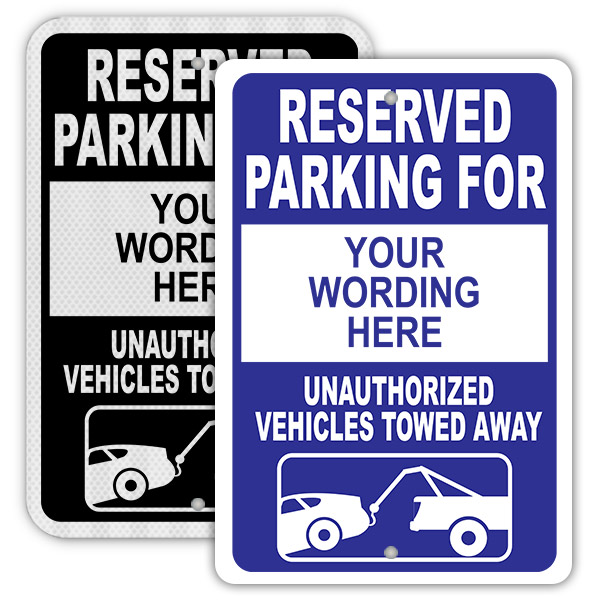 Reserved For Parking Signs