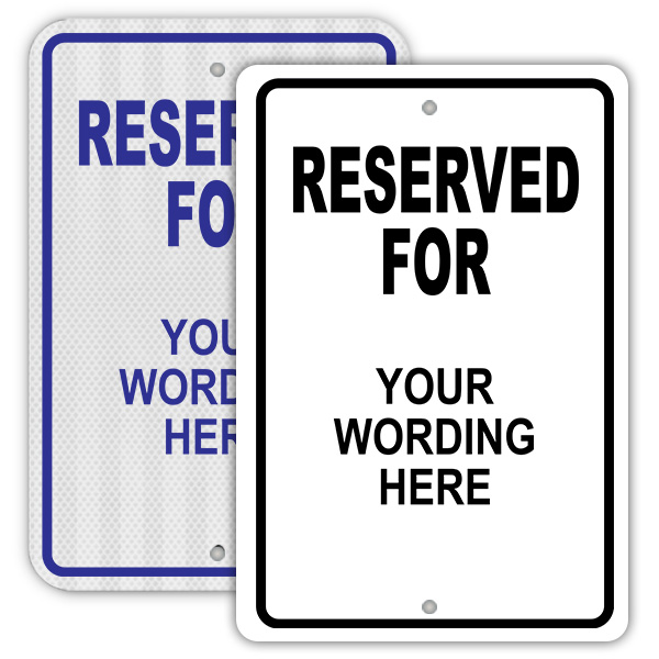 Reserved For Parking Sign