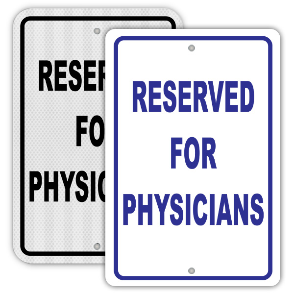 Reserved For Physicians Sign