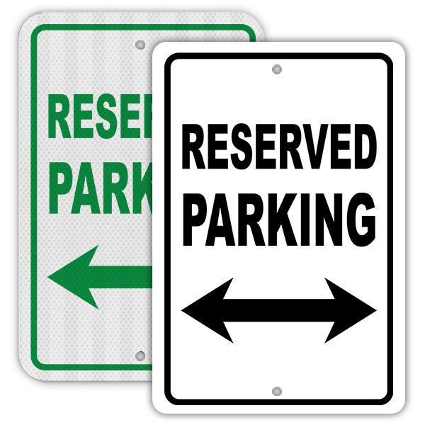 Reserved Parking Sign with arrows