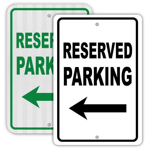 Reserved Parking Sign with left arrow