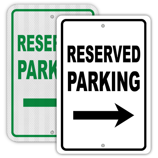 Reserved Parking Sign with right arrow