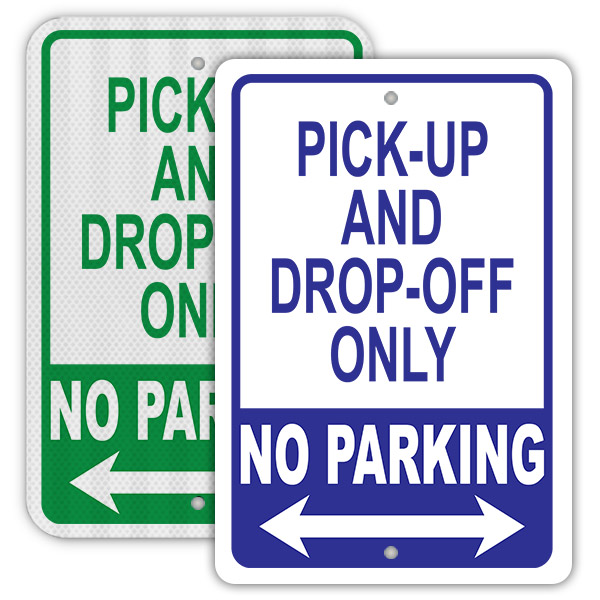 Pickup and DropOff Only No Parking Sign with arrows Printit4Less