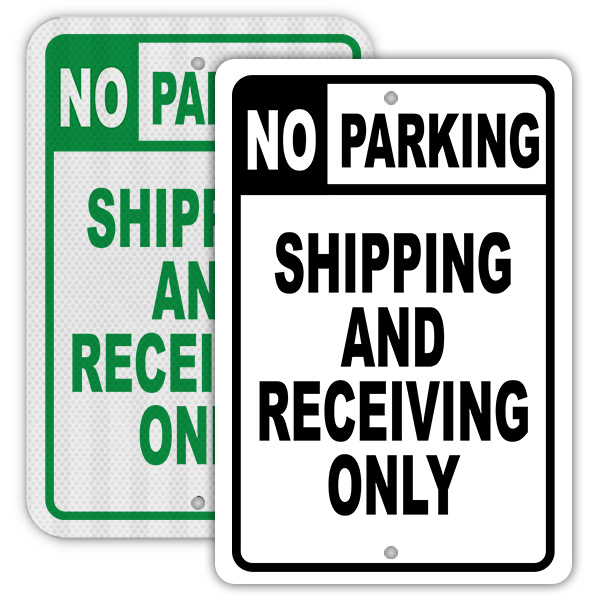 No Parking Shipping and Receiving Only Sign
