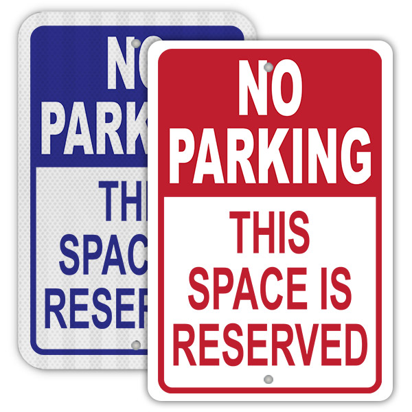 No Parking Sign This Space is Reserved
